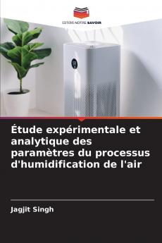 Étude expérimentale et analytique des paramètres du processus d'humidification de l'air
