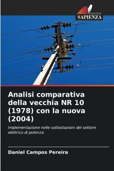 Analisi comparativa della vecchia NR 10 (1978) con la nuova (2004)