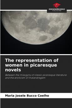 The representation of women in picaresque novels