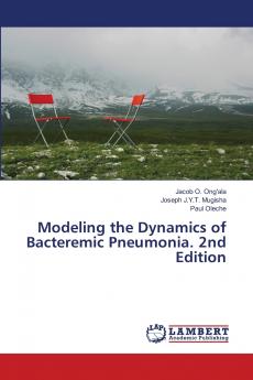 Modeling the Dynamics of Bacteremic Pneumonia. 2nd Edition