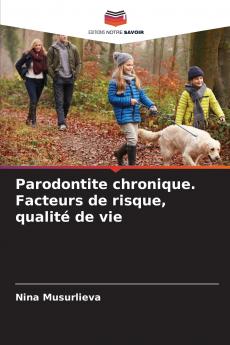 Parodontite chronique. Facteurs de risque qualité de vie