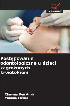 Postępowanie odontologiczne u dzieci zagrożonych krwotokiem