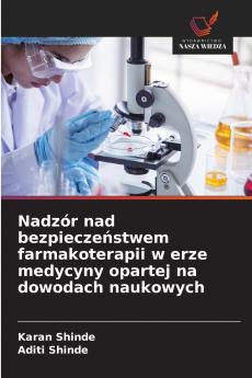 Nadzór nad bezpieczeństwem farmakoterapii w erze medycyny opartej na dowodach naukowych