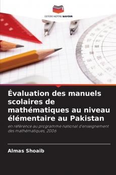 Évaluation des manuels scolaires de mathématiques au niveau élémentaire au Pakistan