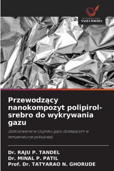 Przewodzący nanokompozyt polipirol-srebro do wykrywania gazu