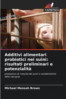 Additivi alimentari probiotici nei suini