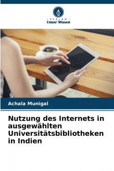 Nutzung des Internets in ausgewählten Universitätsbibliotheken in Indien