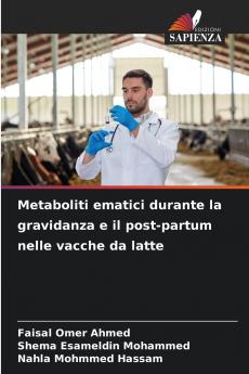 Metaboliti ematici durante la gravidanza e il post-partum nelle vacche da latte