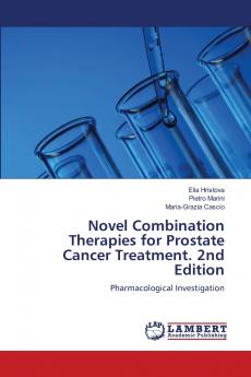 Novel Combination Therapies for Prostate Cancer Treatment. 2nd Edition