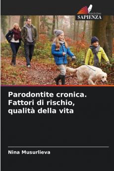 Parodontite cronica. Fattori di rischio qualità della vita