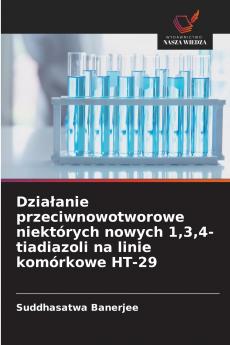 Działanie przeciwnowotworowe niektórych nowych 134-tiadiazoli na linie komórkowe HT-29