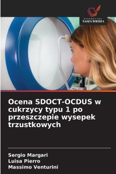 Ocena SDOCT-OCDUS w cukrzycy typu 1 po przeszczepie wysepek trzustkowych
