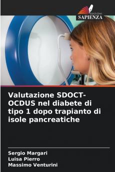 Valutazione SDOCT-OCDUS nel diabete di tipo 1 dopo trapianto di isole pancreatiche