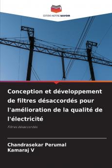 Conception et développement de filtres désaccordés pour l'amélioration de la qualité de l'électricité