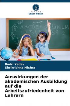 Auswirkungen der akademischen Ausbildung auf die Arbeitszufriedenheit von Lehrern