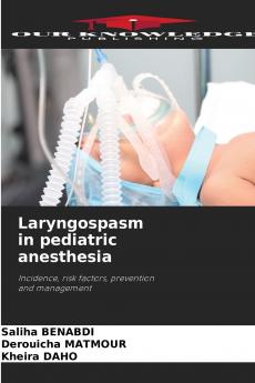 Laryngospasm in pediatric anesthesia