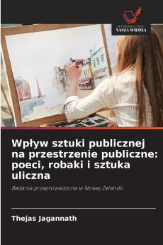 Wpływ sztuki publicznej na przestrzenie publiczne