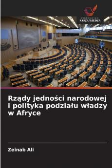 Rządy jedności narodowej i polityka podziału władzy w Afryce