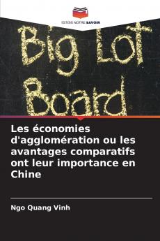 Les économies d'agglomération ou les avantages comparatifs ont leur importance en Chine