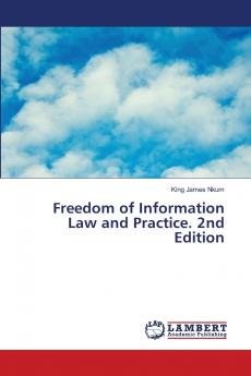 Freedom of Information Law and Practice. 2nd Edition