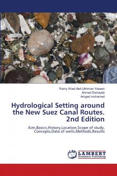Hydrological Setting around the New Suez Canal Routes. 2nd Edition