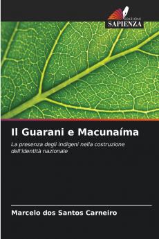 Il Guarani e Macunaíma