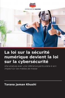 La loi sur la sécurité numérique devient la loi sur la cybersécurité