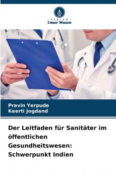 Der Leitfaden für Sanitäter im öffentlichen Gesundheitswesen