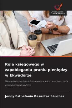 Rola księgowego w zapobieganiu praniu pieniędzy w Ekwadorze
