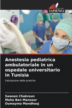 Anestesia pediatrica ambulatoriale in un ospedale universitario in Tunisia