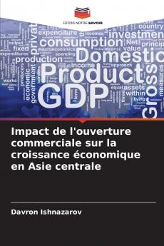 Impact de l'ouverture commerciale sur la croissance économique en Asie centrale