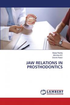 JAW RELATIONS IN PROSTHODONTICS