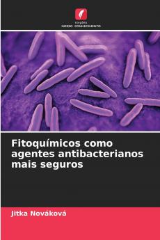 Fitoquímicos como agentes antibacterianos mais seguros