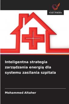 Inteligentna strategia zarządzania energią dla systemu zasilania szpitala