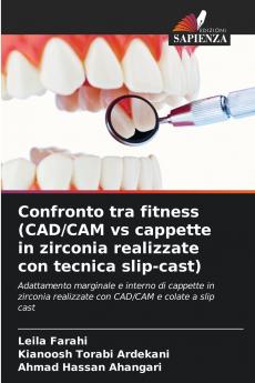 Confronto tra fitness (CAD/CAM vs cappette in zirconia realizzate con tecnica slip-cast)