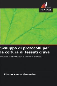 Sviluppo di protocolli per la coltura di tessuti d'uva