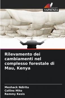 Rilevamento dei cambiamenti nel complesso forestale di Mau Kenya