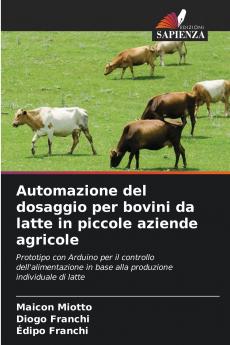 Automazione del dosaggio per bovini da latte in piccole aziende agricole