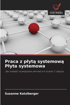 Praca z płytą systemową Płyta systemowa