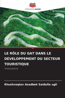LE RÔLE DU GAT DANS LE DÉVELOPPEMENT DU SECTEUR TOURISTIQUE