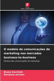 O modelo de comunicações de marketing nos mercados business-to-business