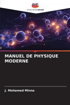 MANUEL DE PHYSIQUE MODERNE