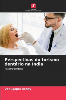 Perspectivas do turismo dentário na Índia