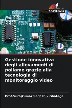 Gestione innovativa degli allevamenti di pollame grazie alla tecnologia di monitoraggio video