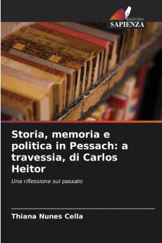 Storia memoria e politica in Pessach