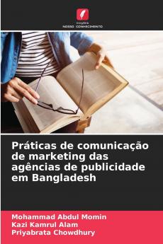 Práticas de comunicação de marketing das agências de publicidade em Bangladesh