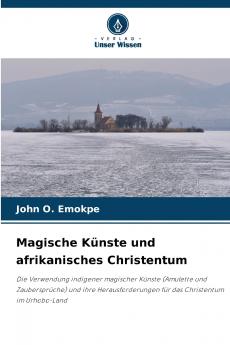 Magische Künste und afrikanisches Christentum