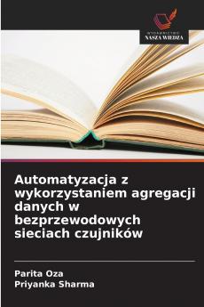 Automatyzacja z wykorzystaniem agregacji danych w bezprzewodowych sieciach czujników