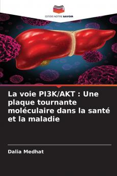 La voie PI3K/AKT