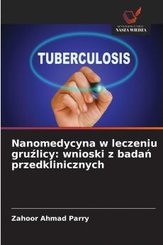 Nanomedycyna w leczeniu gruźlicy